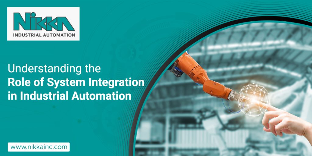Understanding the Role of System Integration in Industrial Automation
