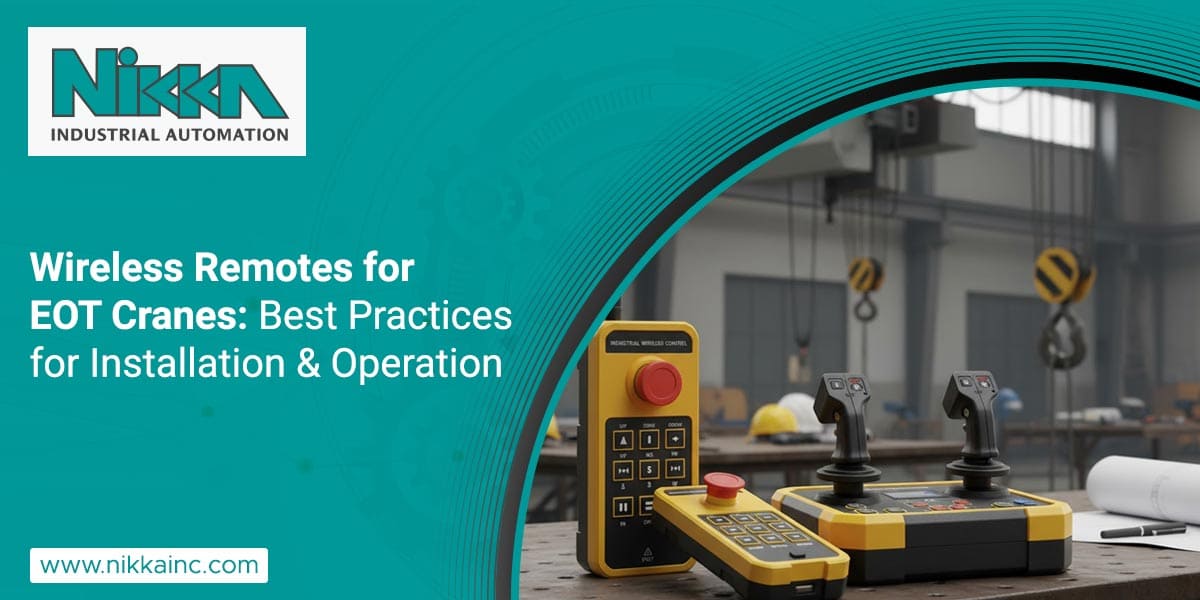 Wireless Remotes for EOT Cranes:  Best Practices for Installation & Operation