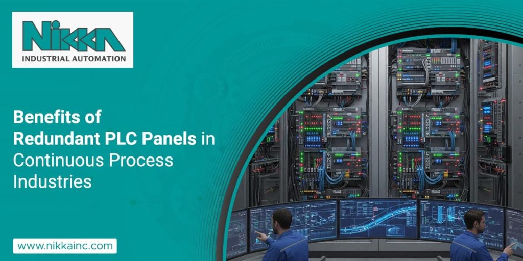 Benefits of Redundant PLC Panels in Continuous Process Industries