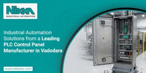 Industrial Automation Solutions from a Leading PLC Control Panel Manufacturer in Vadodara