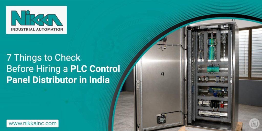 7 Things to Check Before Hiring a PLC Control Panel Distributor in India