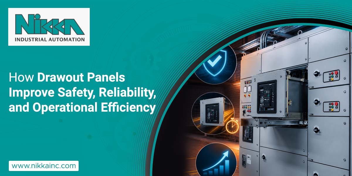 How Drawout Panels Improve Safety, Reliability, and Operational Efficiency