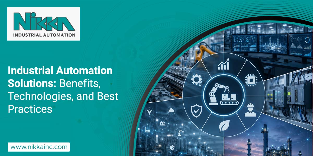 Industrial Automation Solutions: Benefits, Technologies, and Best Practices