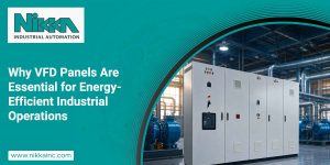 Why VFD Panels Are Essential for Energy-Efficient Industrial Operations