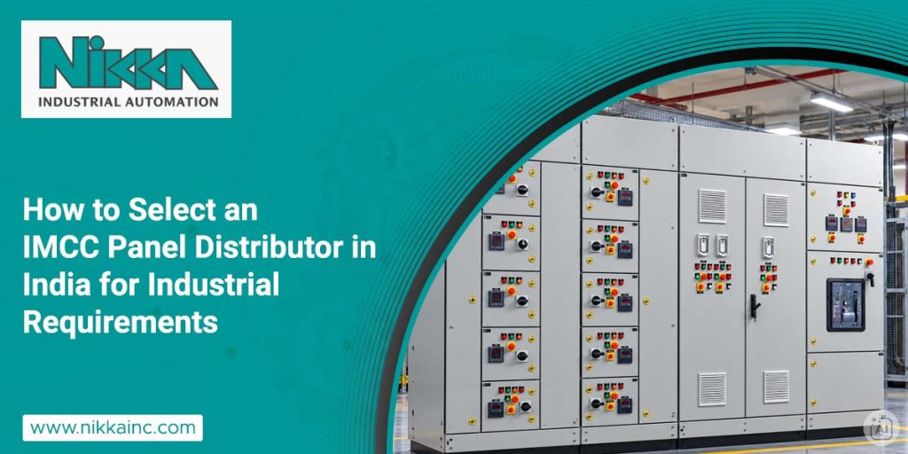 How to Select an IMCC Panel Distributor in India for Industrial Requirements